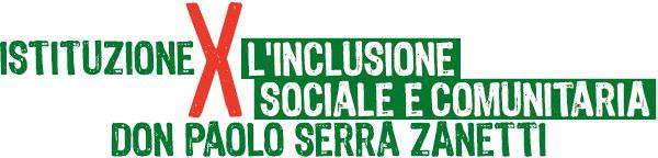 Istituzione per l’inclusione sociale e comunitaria "don Paolo Serra Zanetti"