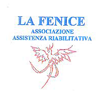 ASSOCIAZIONE ASSISTENZA RIABILITATIVA LA FENICE