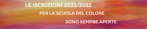 LE ISCRIZIONI 2021/2022 PER LA SCUOLA DEL COLORE SONO SEMPRE APERTE