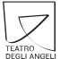 Teatro degli Angeli