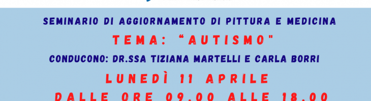 SEMINARIO DI AGGIORNAMENTO DI PITTURA E MEDICINA