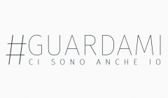#Guardami - ci sono anche io